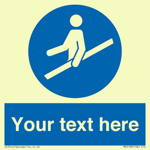 Custom Use Hand Rail Sign